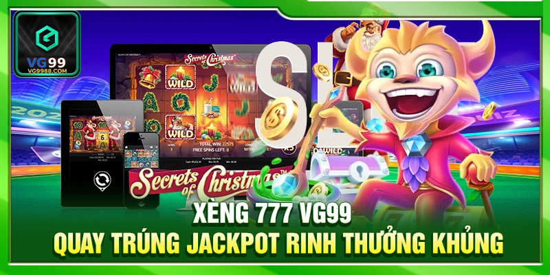 Xèng 777 VG99 – Quay Trúng Jackpot Rinh Thưởng Khủng